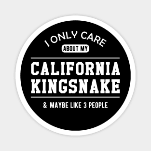 California Kingsnake - I only care about my california kingsnake Magnet